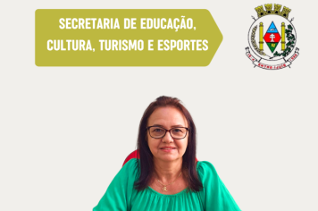 Nova Secretária de Educação, Turismo e Esportes