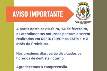 Atendimentos noturnos em novo endereço