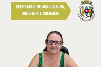 Nova Secretária de Agricultura, Indústria e Comércio