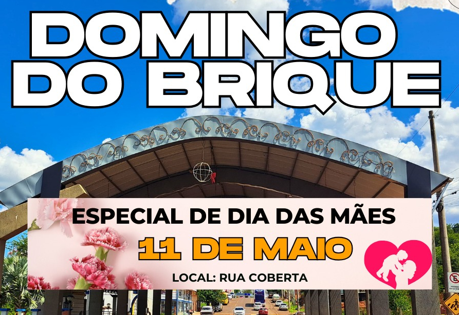 Domingo do Brique será alusivo ao Dia das Mães